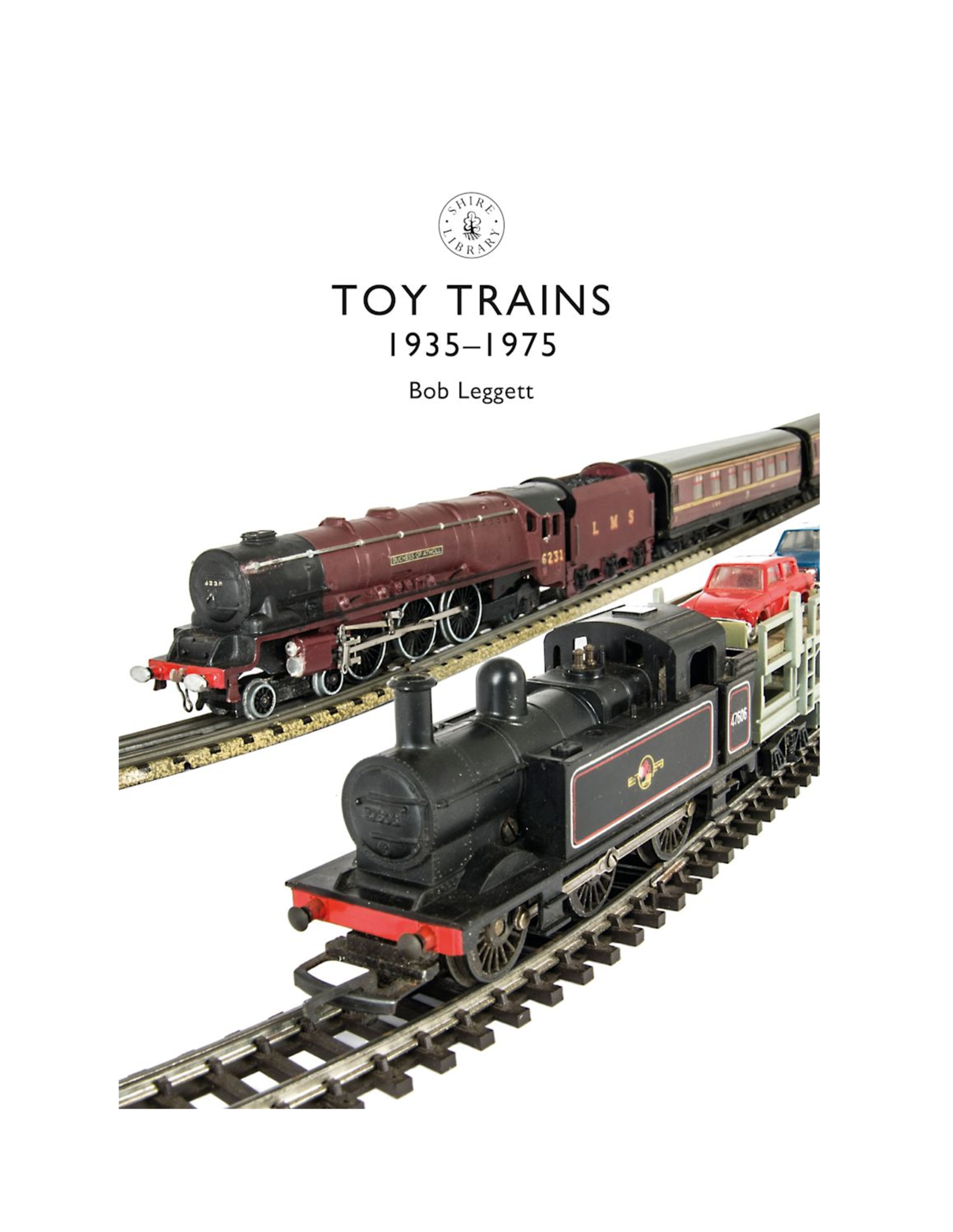 Botoy Train Toy Trains (Shire Library) by Bob Leggett – Milbury Model Company